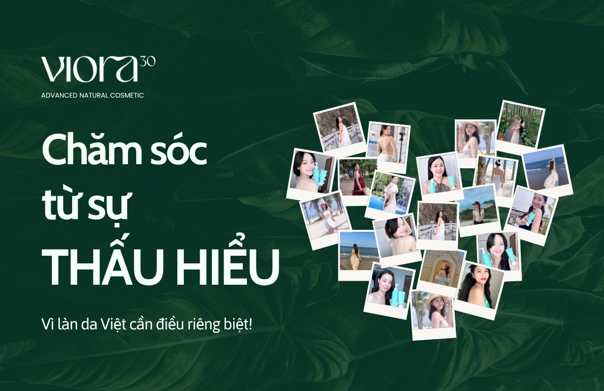 Viora 30 - Thấu hiểu “tâm tư” làn da Việt - 2