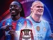 Trực tiếp bóng đá Crystal Palace - Man City: Danh hiệu cứu vãn mùa giải (Chung kết FA Cup)