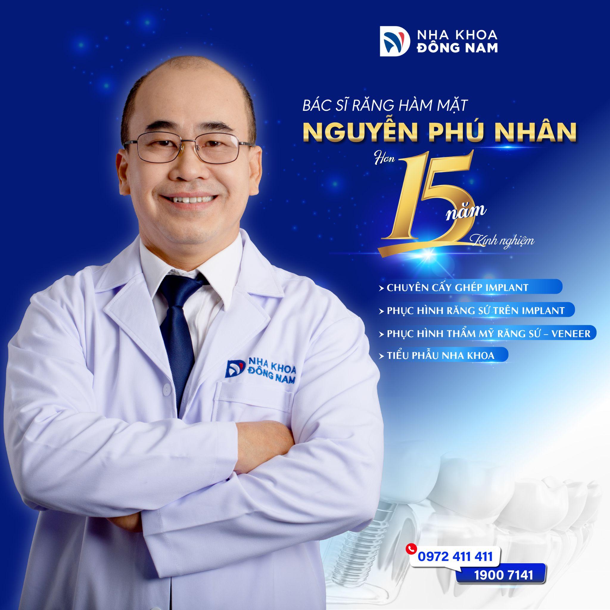 BS. Nguyễn Phú Nhân – Hơn 15 năm kinh nghiệm trong lĩnh vực nha khoa thẩm mỹ tại Nha khoa Đông Nam (Ảnh: DNCC)