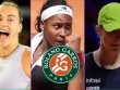 Lịch thi đấu tennis đơn nữ giải Roland Garros 2025 mới nhất