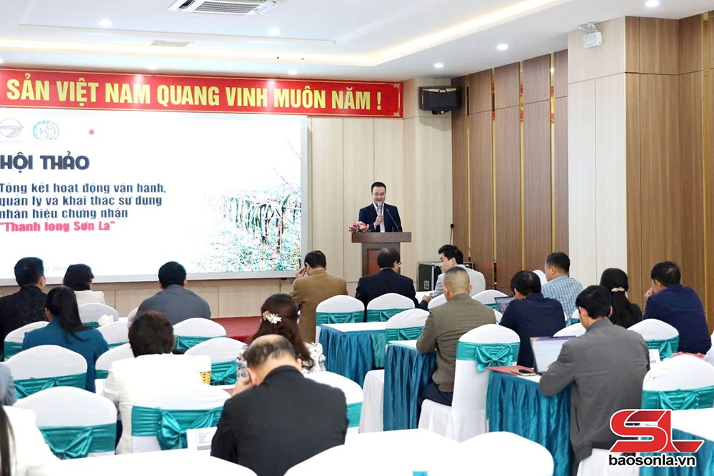Hội thảo tổng kết hoạt động vận hành quản lý và khai thác sử dụng nhãn hiệu chứng nhận “Thanh long Sơn La”.