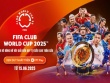 Tin mới nhất bóng đá tối 22/5: FPT Play sở hữu bản quyền FIFA Club World Cup 2025™ tại Việt Nam