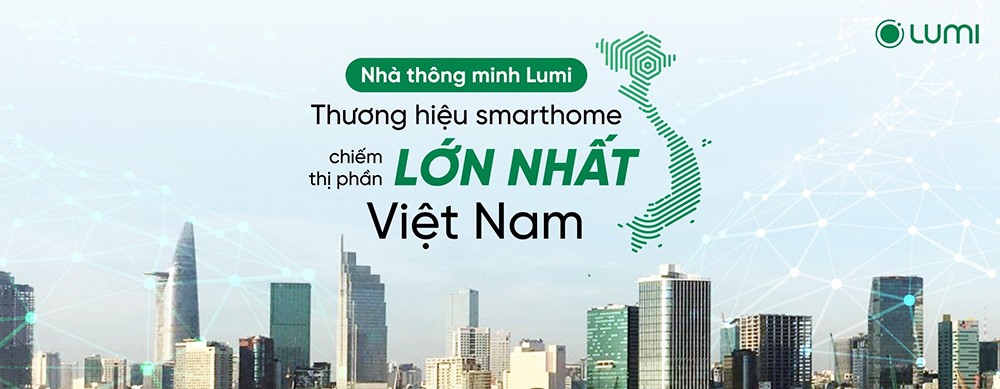 Lumi là Thương hiệu Smarthome chiếm thị phần lớn nhất tại Việt Nam