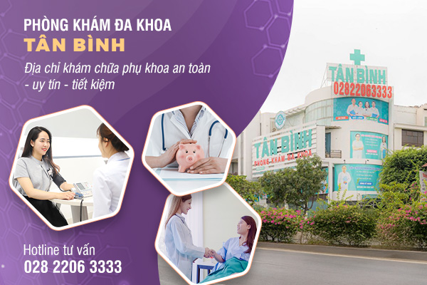 Phòng Khám Đa Khoa Tân Bình chăm sóc sức khỏe uy tín cho phái nữ