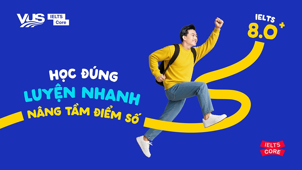Chương trình IELTS của VUS cam kết đầu ra theo năng lực