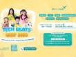 TECH BEATS CAMP 2025 - Trại hè công nghệ và đa giác quan: Khơi dậy đam mê, cho con một mùa hè bổ ích