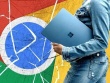 Microsoft kêu gọi người dùng từ bỏ Chrome