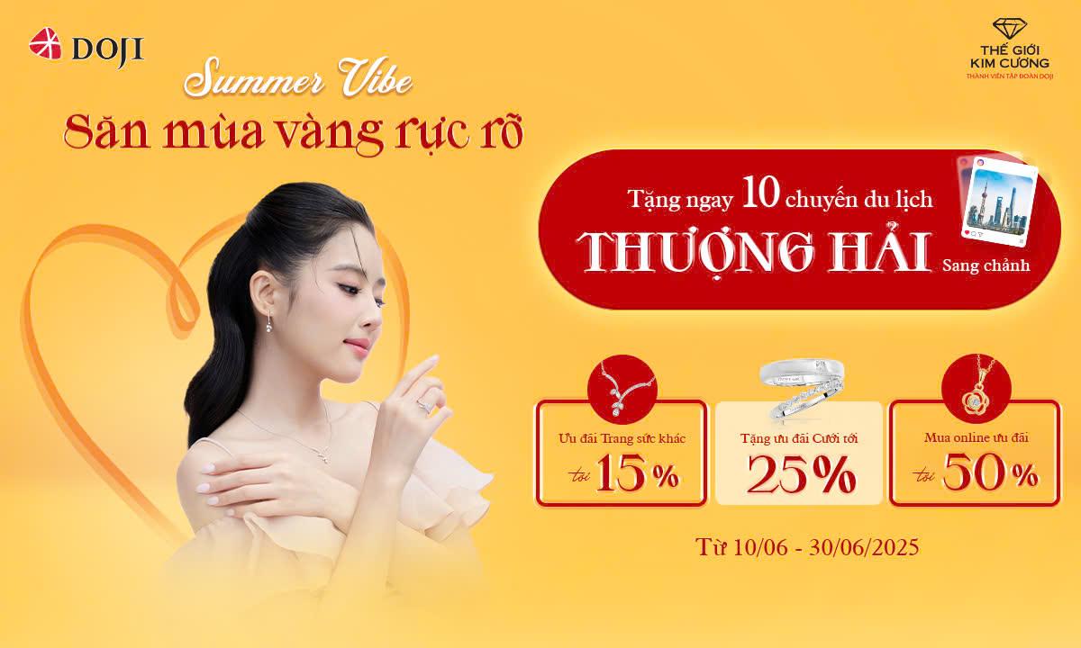 DOJI và Thế Giới Kim Cương mang đến quà tặng cực chất dịp hè.