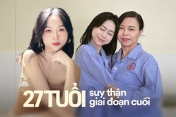 27 tuổi suy thận mạn giai đoạn cuối, mẹ lên bàn mổ cùng con:  " Lúc đưa ra quyết định hiến thận, tôi không sợ hãi 