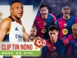 Barcelona giá trị đội hình vượt 1 tỷ euro, xót xa hình ảnh mới của Mbappe (Clip tin nóng)