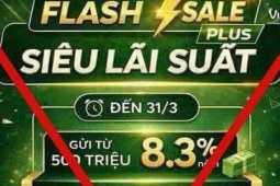 Lãi suất tăng nhanh, ngân hàng cảnh báo thủ đoạn lừa đảo mới