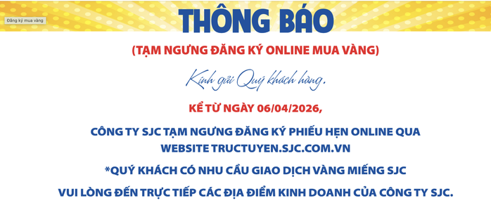 Tối 6-4, giá vàng tăng trở lại, công ty SJC tạm ngưng đăng ký online mua vàng - 2