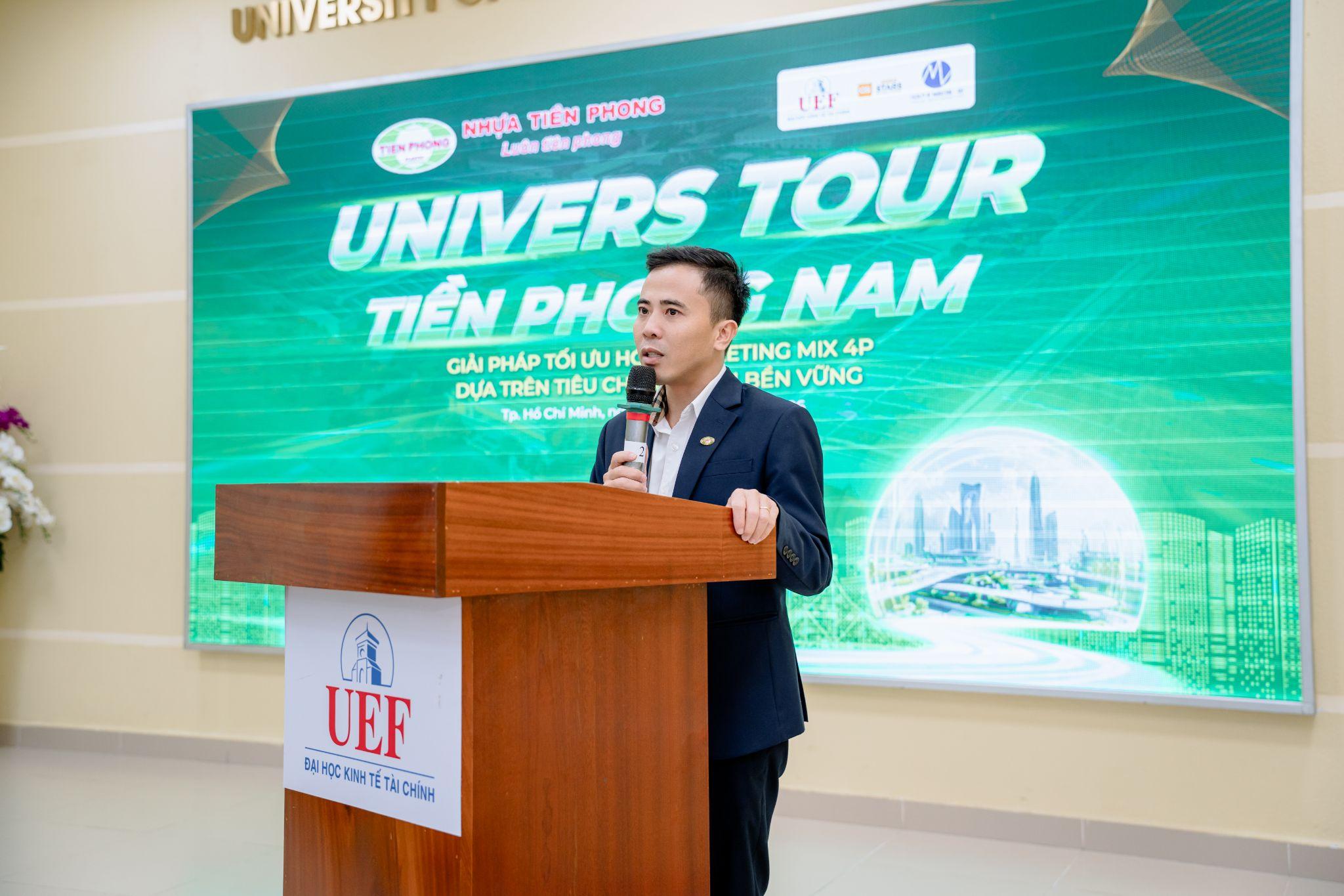 Ông Phạm Hồng Tuấn - Phó Giám đốc Kinh doanh Tiền Phong Nam, chia sẻ kỳ vọng Univers Tour giúp sinh viên tiếp cận thực tiễn doanh nghiệp và chiến lược Marketing bền vững.