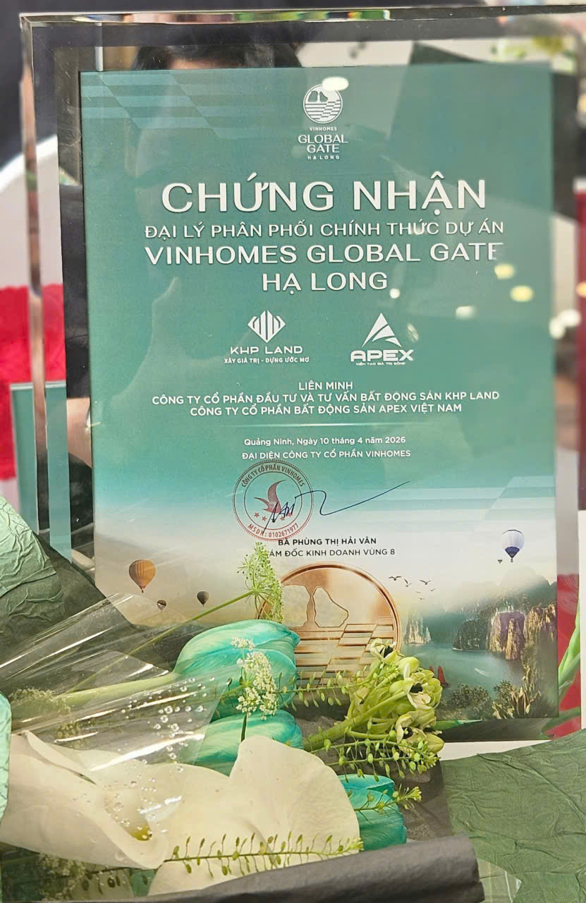 Chứng nhận đại lý phân phối chính thức dự án Dự án Vinhomes Global Gate Hạ Long