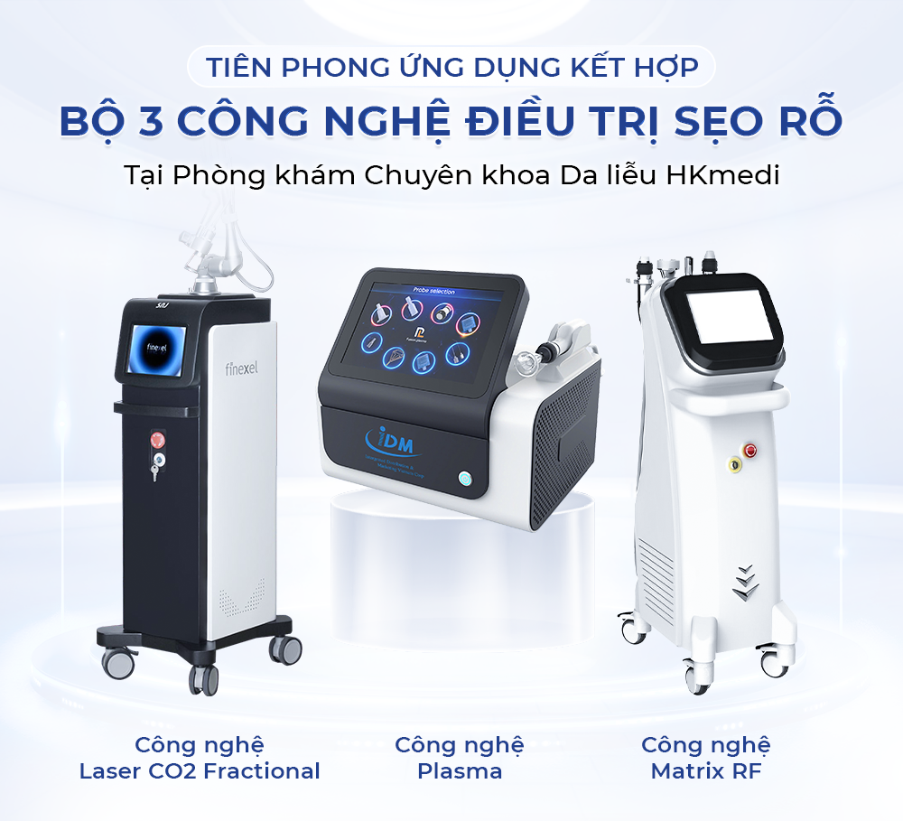Bộ 3 công nghệ chủ lực trong phác đồ điều trị sẹo rỗ đa tầng tại HKmedi