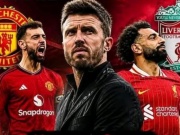 MU đấu Liverpool: "Bài sát hạch" cuối của Carrick trước bước ngoặt sự nghiệp
