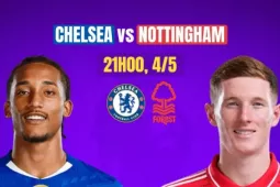 Nhận định Chelsea vs Nottingham, 21h00 ngày 4/5: Chặn đà thăng hoa