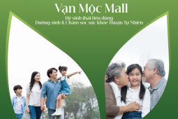 Vạn Mộc Mall - Nơi Thuận Tự Nhiên trở thành lối sống hằng ngày
