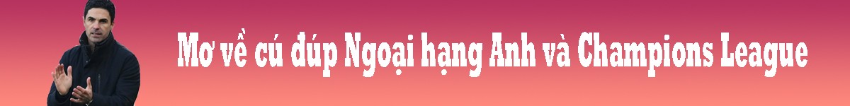 Arteta xây kỷ nguyên mới cho Arsenal: Cúp C1 & Ngoại hạng Anh sẽ là phần thưởng - 21
