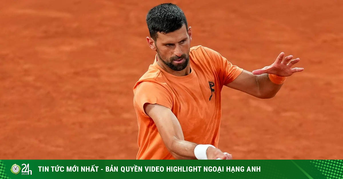 Nóng nhất thể thao sáng 21/5: Djokovic đổ bộ Roland Garros, tập luyện cùng Zverev