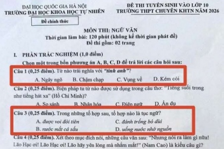 Đề thi Văn lớp 10 chuyên Khoa học Tự nhiên gây tranh cãi: Câu không có đáp án đúng, câu cùng lúc 2 đáp án