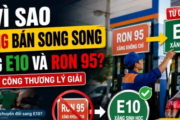 Không bán song song xăng E10 và RON 95 vì lý do gì?
