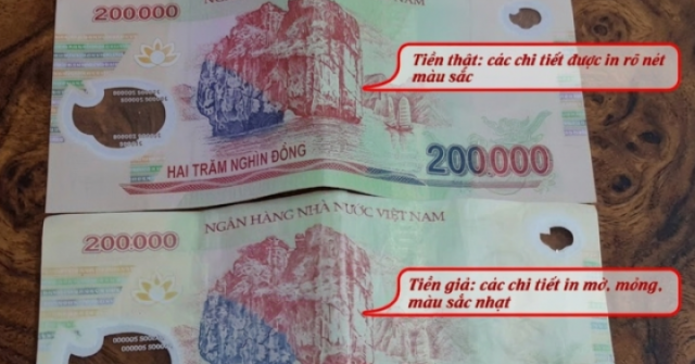 Tiền giả 200.000 đồng xuất hiện trở lại: Cách p...