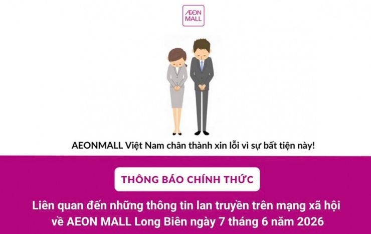 AEON xin lỗi khách hàng sau sự việc ở AEON Mall Long Biên gây xôn xao mạng xã hội - 2