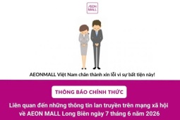 AEON xin lỗi khách hàng sau sự việc ở AEON Mall Long Biên gây xôn xao mạng xã hội