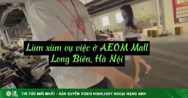 Lùm xùm clip ở AEON Mall Long Biên: Dân mạng bức xúc, yêu cầu xử lý nghiêm