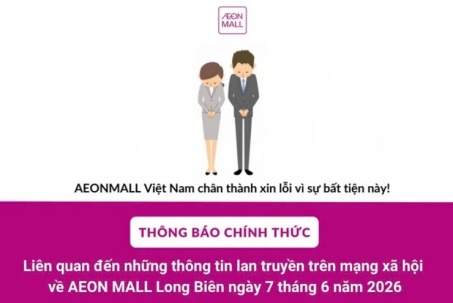 AEON xin lỗi khách hàng sau sự việc ở AEON Mall Long Biên gây xôn xao mạng xã hội