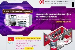 FICER giới thiệu bộ thu phát quang và hệ thống OTN DWDM hỗ trợ kết nối truyền dẫn cho AI, 5G và IoT tại ICTCOMM Vietnam 2026