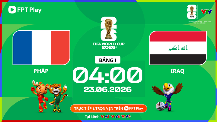Pháp vs Iraq. Ảnh: FPT Play