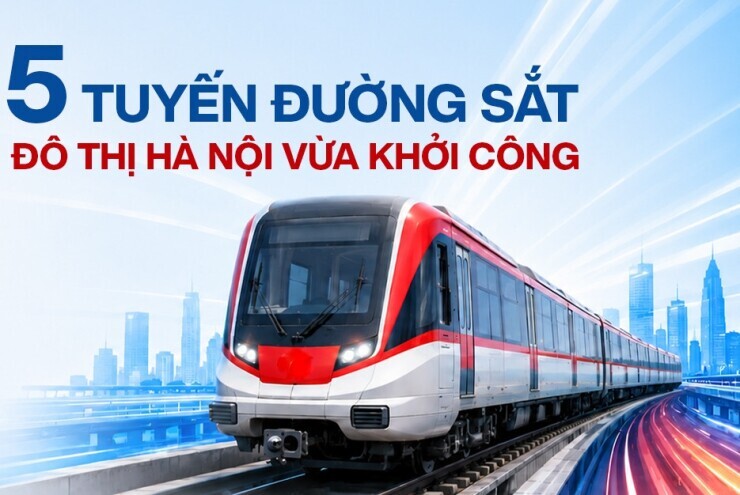 Chi tiết lộ trình 5 tuyến đường sắt đô thị Hà Nội vừa khởi công