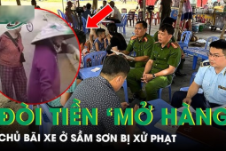 Vụ 2 người phụ nữ chặn xe khách, đòi 20.000 đồng tiền ‘mở hàng’: Bãi xe ở Sầm Sơn bị xử lý