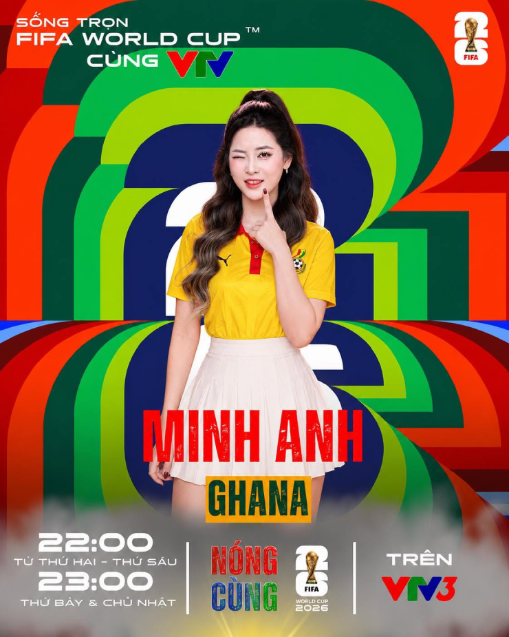 Minh Anh là đại diện fan Ghana tại "Nóng cùng World Cup 2026"