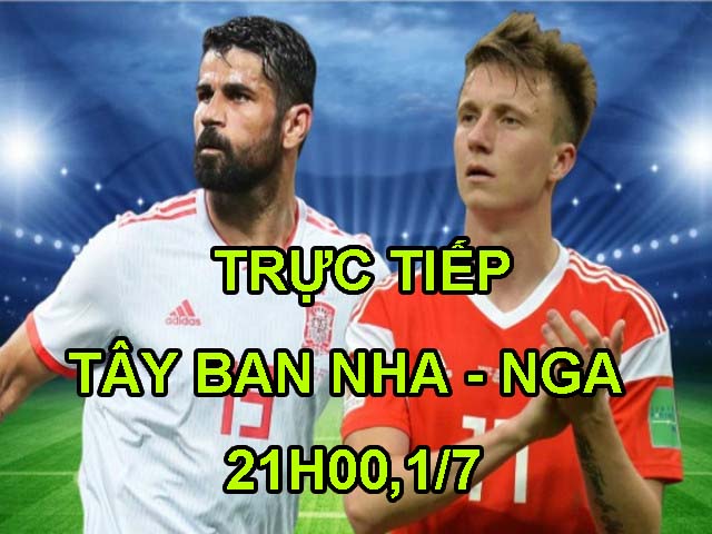 Trực tiếp bóng đá World Cup Tây Ban Nha - Nga: ”Cuồng phong đỏ” thách thức chủ nhà