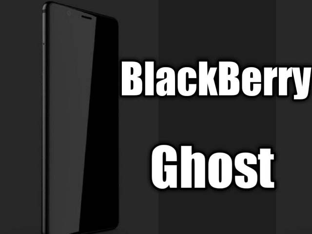 Thời trang Hi-tech - BlackBerry Ghost - "bóng ma" của flagship sẽ sở hữu viên pin tới 4000 mAh