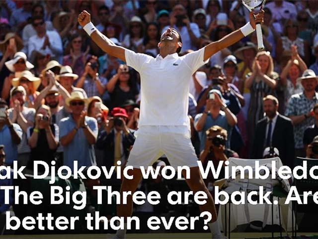 Djokovic vô địch Wimbledon: Big Three trở lại, báo chí cảnh báo Federer & Nadal