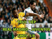 Bóng đá - Trực tiếp Real Madrid - Juventus: Bale, Benzema dọa "Lão phu nhân"