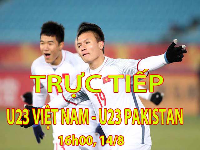 Trực tiếp bóng đá U23 Việt Nam - U23 Pakistan: Đội hình cực mạnh, tam tấu xuất trận