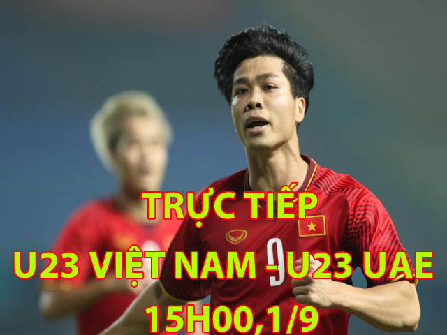 Trực tiếp bóng đá ASIAD, U23 Việt Nam - U23 UAE: Giành hạng 3 châu Á, huy chương lịch sử