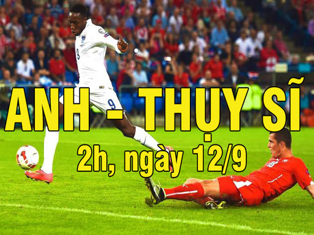 Bóng đá - Anh - Thụy Sĩ: Dứt mạch thất bại tìm lại cảm giác