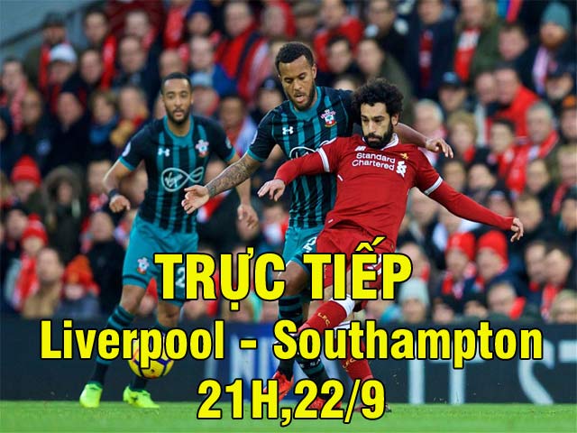 Trực tiếp Liverpool - Southampton: Salah suýt có tuyệt phẩm