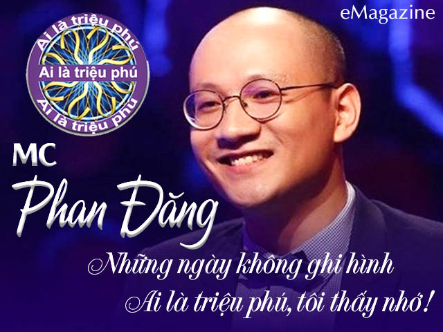 Đời sống Showbiz - MC Phan Đăng: Những ngày không ghi hình Ai là triệu phú, tôi thấy nhớ!
