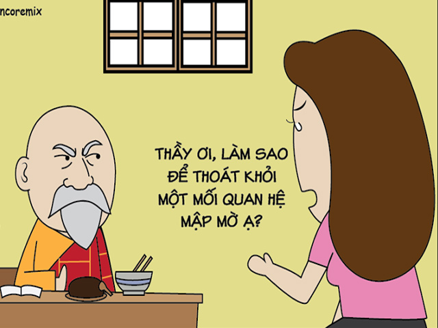 Tranh vui - Cách giúp chị em chấm dứt mối quan hệ mập mờ trong tích tắc