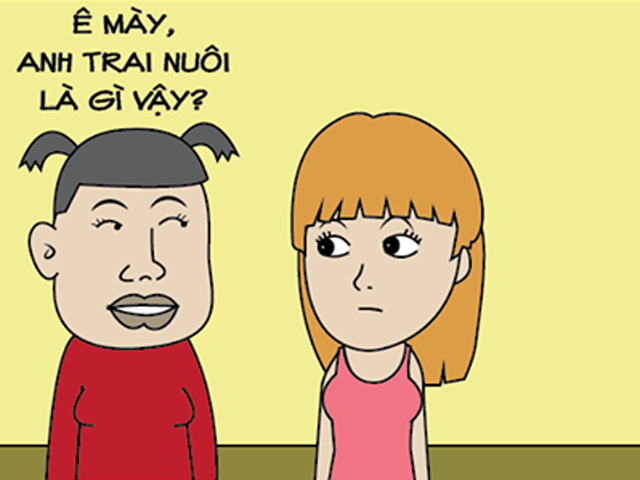 Tranh vui - Định nghĩa "anh trai nuôi" của các cô gái