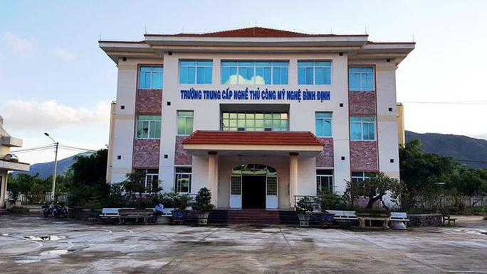 Trường Trung cấp Thủ công mỹ nghệ Bình Định nơi xảy ra sai phạm, đang bị điều tra.