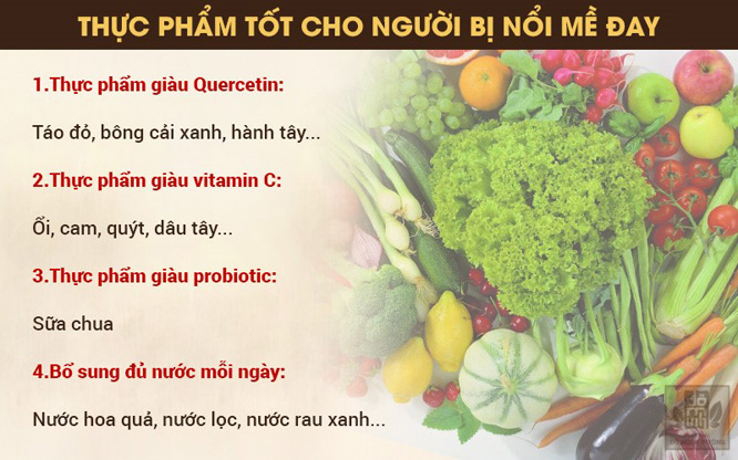Bị nổi mề đay nên ăn gì? Kiêng gì? Chữa thế nào để hết mẩn ngứa? - 3