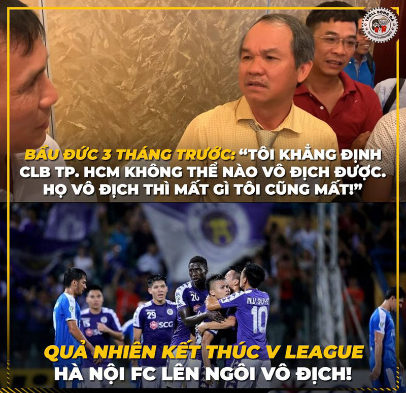 Bầu Đức có nói sai cái gì bao giờ đâu.
